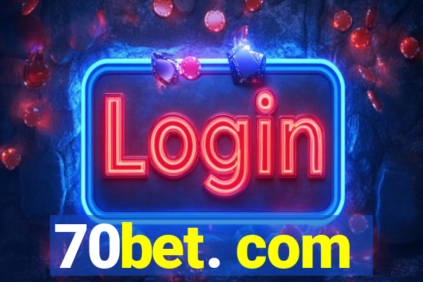 70bet. com